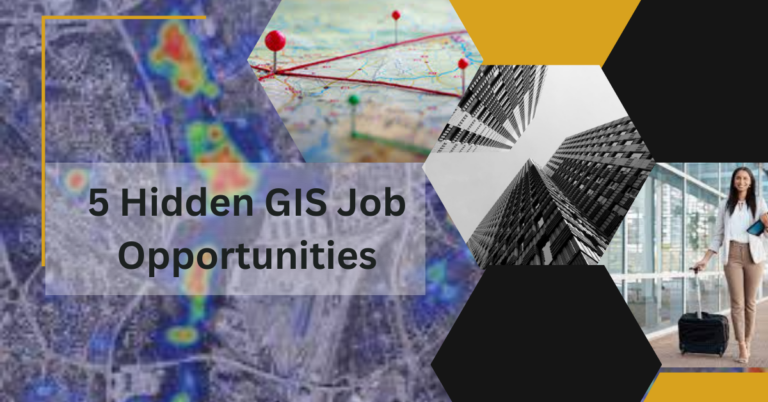 5 Hidden GIS Job Opportunities